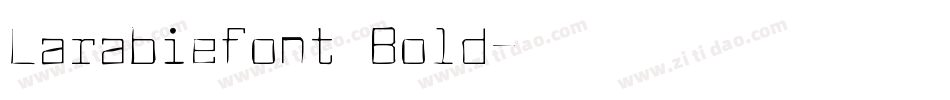 Larabiefont Bold字体转换